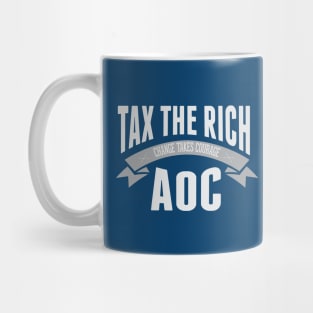 Tax the rich - AOC Mug